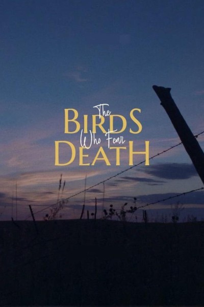 Cubierta de The Birds Who Fear Death