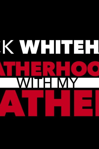 Cubierta de Jack Whitehall: Fatherhood with My Father