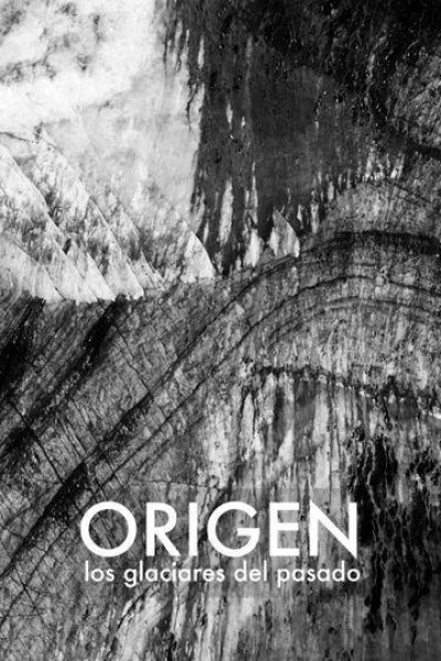 Cubierta de Origen. Los glaciares del pasado