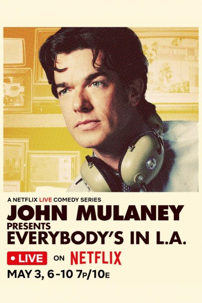 Caratula, cartel, poster o portada de John Mulaney presenta: Estamos todos en Los Ángeles