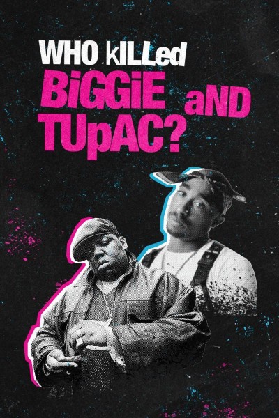Caratula, cartel, poster o portada de ¿Quién mató a Biggie y Tupac?