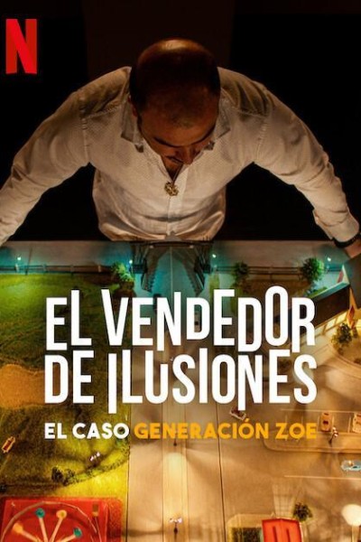 Cubierta de El vendedor de ilusiones: El caso Generación Zoe