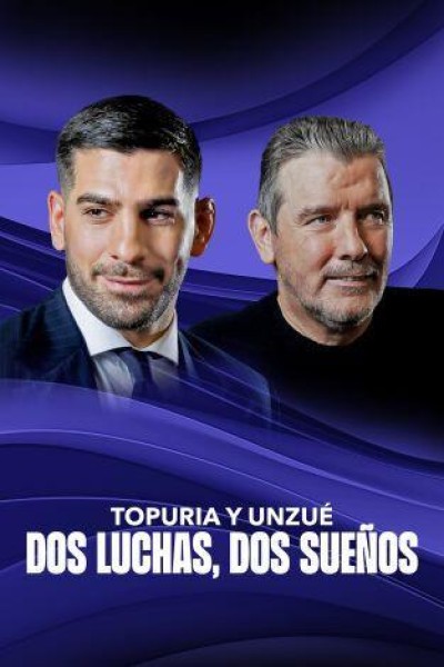 Caratula, cartel, poster o portada de Topuria y Unzué: Dos luchas, dos sueños