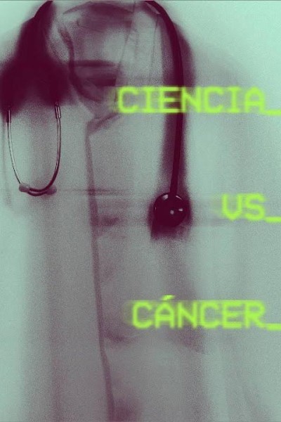 Caratula, cartel, poster o portada de Ciencia vs. Cáncer