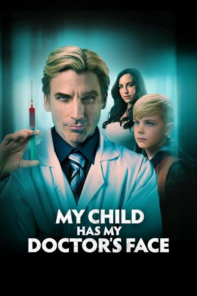 Caratula, cartel, poster o portada de My Child Has My Doctor\'s Face