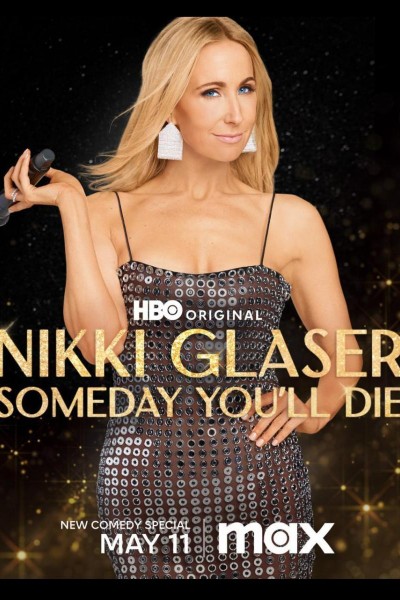 Caratula, cartel, poster o portada de Nikki Glaser: Todos moriremos algún día