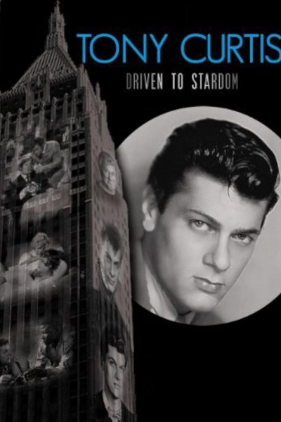 Caratula, cartel, poster o portada de Tony Curtis: Driven to Stardom