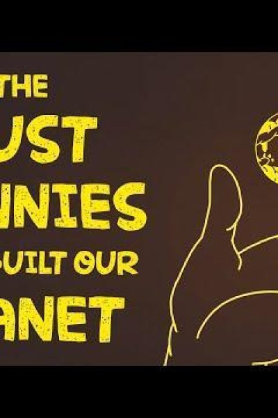 Cubierta de The Dust Bunnies That Built Our Planet