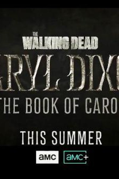 Caratula, cartel, poster o portada de The Walking Dead: Daryl Dixon – The Book of Carol