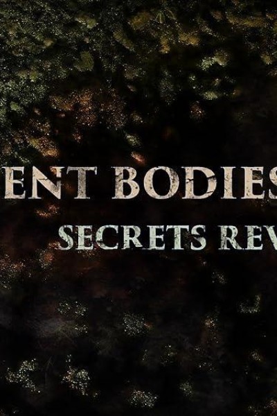 Caratula, cartel, poster o portada de Ancient Bodies: Secrets Revealed