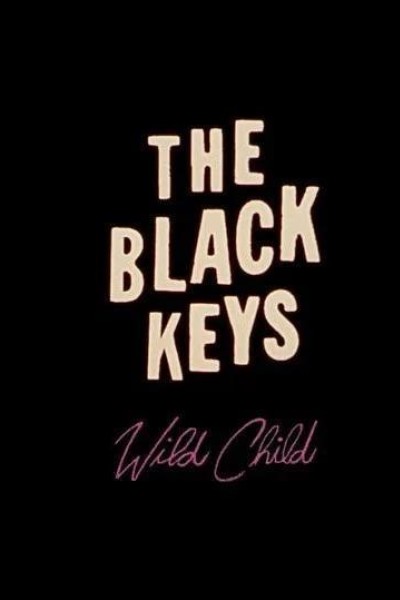 Cubierta de The Black Keys: Wild Child (Vídeo musical)