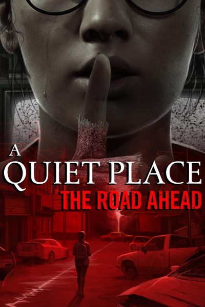 Cubierta de A Quiet Place: The Road Ahead