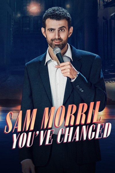 Caratula, cartel, poster o portada de Sam Morril: You've Changed