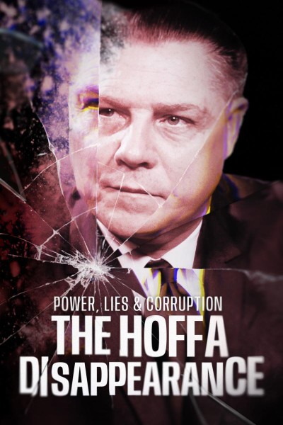 Cubierta de Power, Lies & Corruption: The Hoffa Disappearance