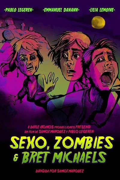 Caratula, cartel, poster o portada de Sexo, zombies y Bret Michaels