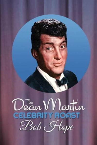 Cubierta de The Dean Martin Celebrity Roast: Bob Hope