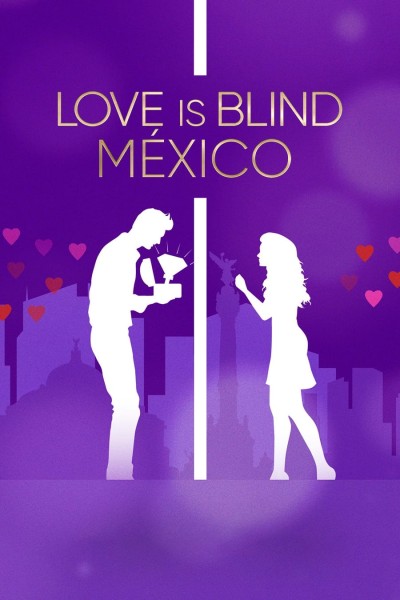 Caratula, cartel, poster o portada de Love is Blind: México