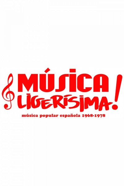 Cubierta de Música ligerísima: Música popular española 1968-1978