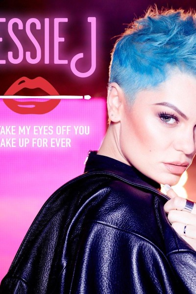 Cubierta de Jessie J: Can\'t Take My Eyes Off You X Make Up for Ever