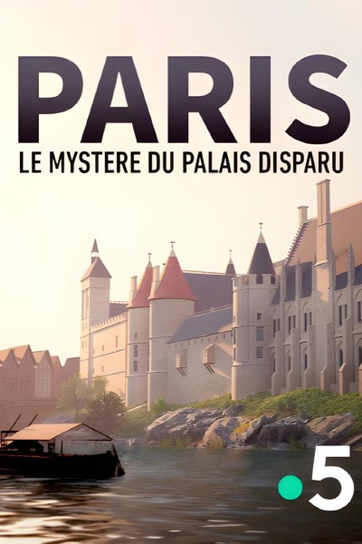 Caratula, cartel, poster o portada de París, el misterio del palacio desaparecido