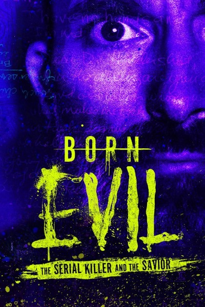 Caratula, cartel, poster o portada de Born Evil: The Serial Killer and the Savior