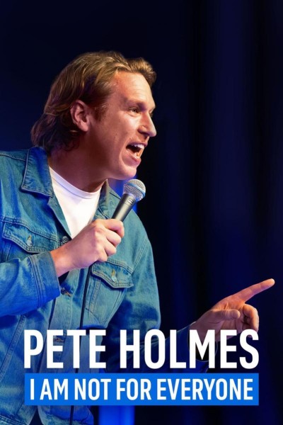 Caratula, cartel, poster o portada de Pete Holmes: I Am Not for Everyone