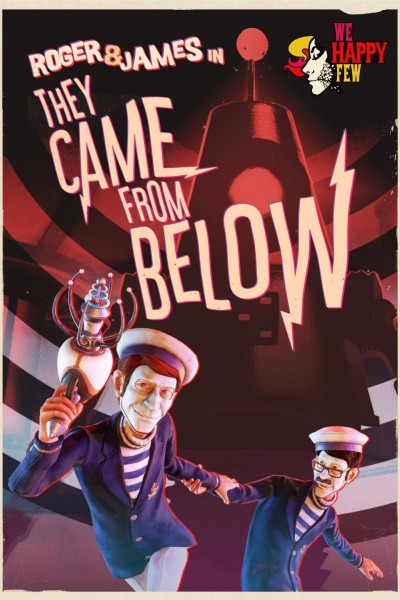 Cubierta de We Happy Few: Roger & James in They Came from Below