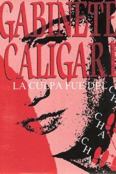 Cubierta de Gabinete Caligari: La culpa fue del cha cha cha