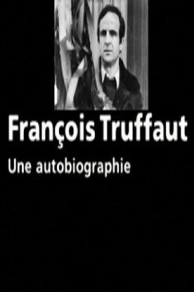 Cubierta de François Truffaut, une autobiographie