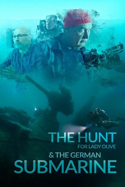 Cubierta de The Hunt for Lady Olive & the German Submarine