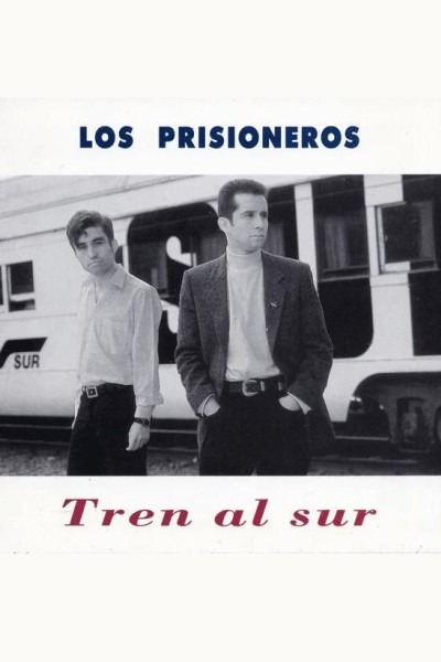 Cubierta de Los Prisioneros: Tren al Sur