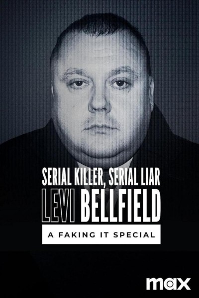 Cubierta de Serial Killer Serial Liar Levi Bellfield: A Faking It Special