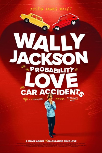 Caratula, cartel, poster o portada de Wally Jackson and the Probability of Love and Car Accidents