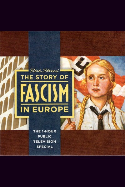 Cubierta de Rick Steves The Story of Fascism in Europe