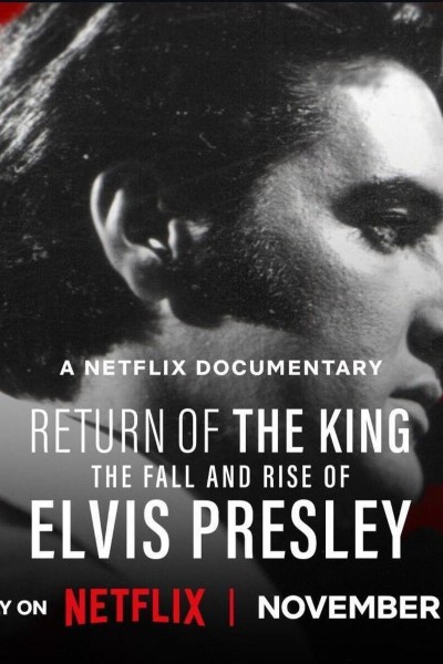 Caratula, cartel, poster o portada de El regreso del Rey: Declive y resurgimiento de Elvis Presley