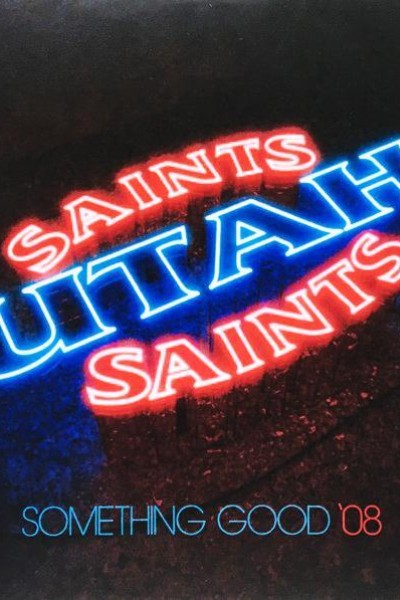 Cubierta de Utah Saints: Something Good \'08