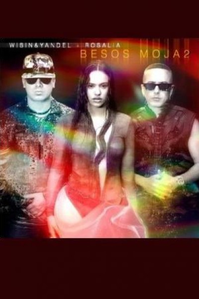 Cubierta de Wisin & Yandel Feat. Rosalía: Besos Moja2