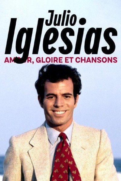 Caratula, cartel, poster o portada de Julio Iglesias: Amour, gloire et chansons