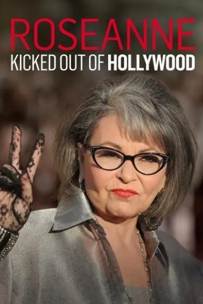 Cubierta de Kicked out Of Hollywood: Roseanne Barr