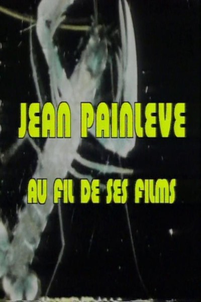 Cubierta de Jean Painlevé au fil de ses films