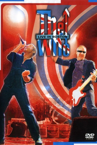 Caratula, cartel, poster o portada de The Who: Live in Boston