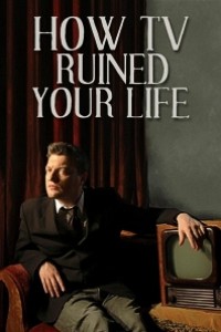 Caratula, cartel, poster o portada de How TV Ruined Your Life