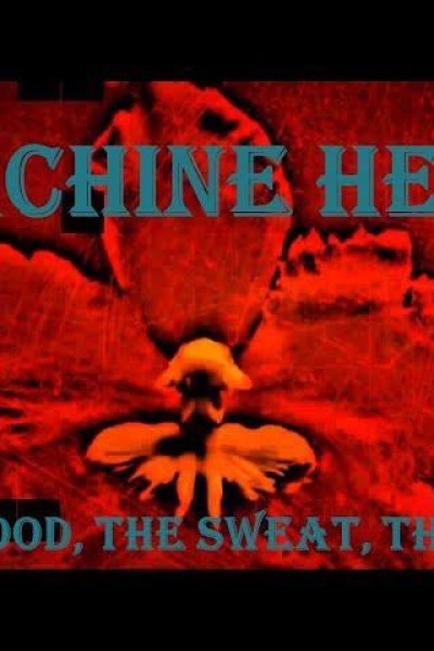 Cubierta de Machine Head: The Blood, the Sweat, the Tears