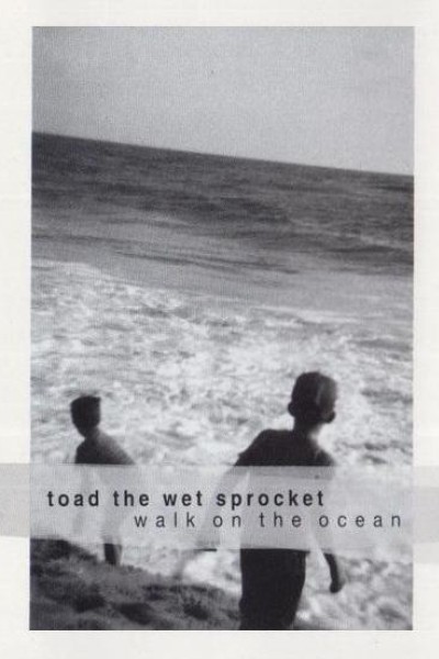 Cubierta de Toad the Wet Sprocket: Walk on the Ocean