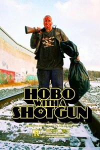 Caratula, cartel, poster o portada de Hobo with a Shotgun
