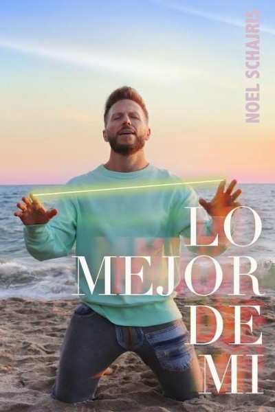 Cubierta de Noel Schajris: Lo mejor de mi