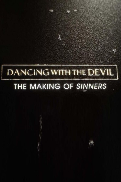 Caratula, cartel, poster o portada de Bailando con el diablo: El making of de Los pecadores
