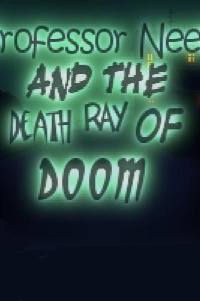Cubierta de Professor Neely and the Death Ray of Doom