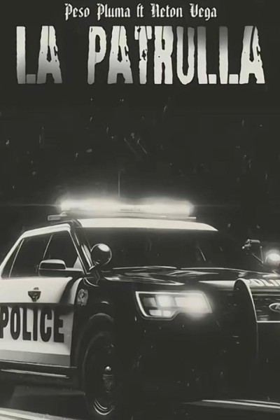 Cubierta de Peso Pluma & Neton Vega: La Patrulla