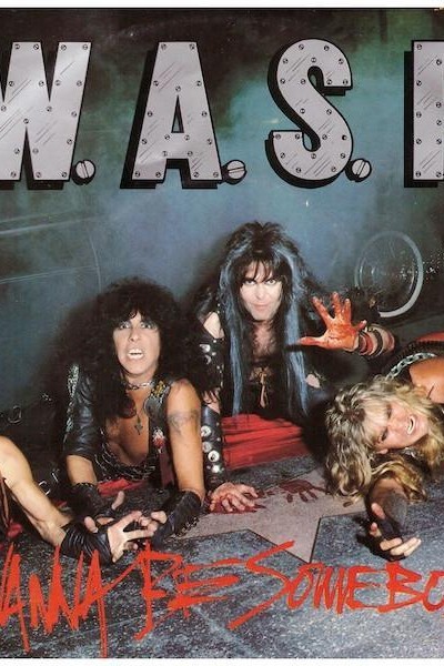 Cubierta de W.A.S.P.: I Wanna Be Somebody